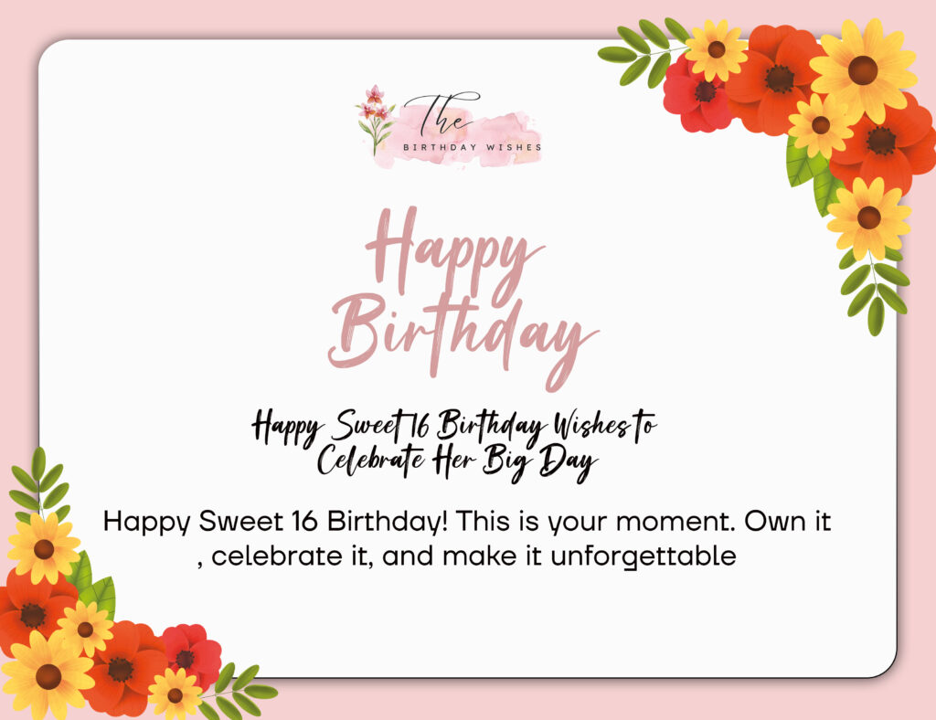 Sweet 16 Birthday Wishes: Heartfelt, Fun & Unforgettable Messages 3 Happy Sweet 16 Birthday Wishes