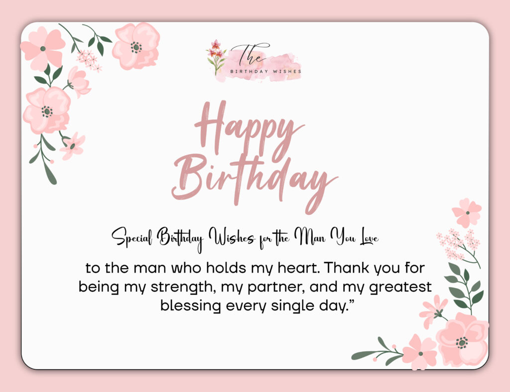 Special Birthday Wishes That Truly Touch the Heart 5 Special man birthday wishes