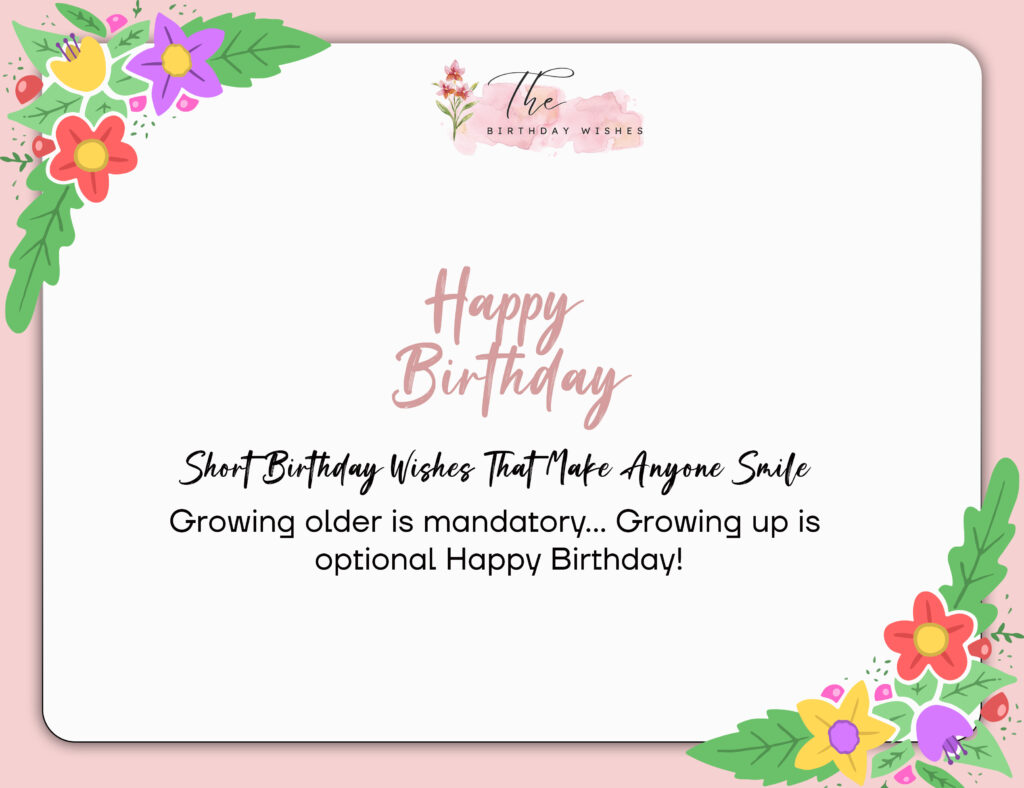 Short Birthday Wishes: Heartfelt, Funny & Meaningful Wishes for Everyone 2 Short birthday wishes