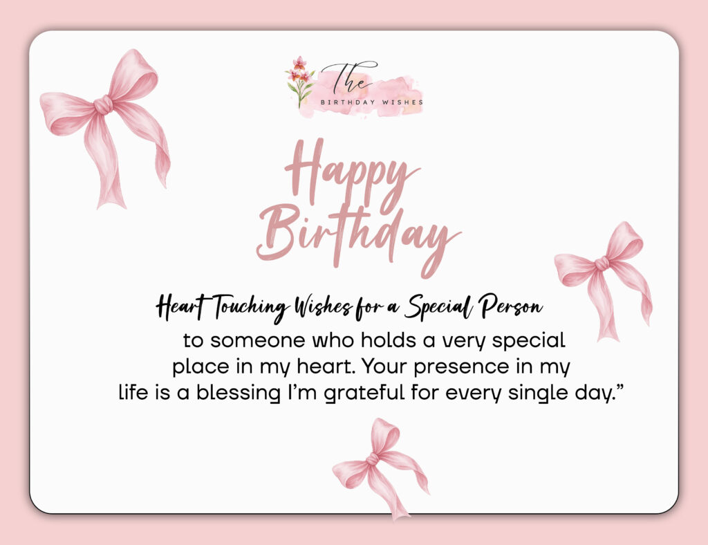 Special Birthday Wishes That Truly Touch the Heart 4 heart touching birthday wishes for special person
