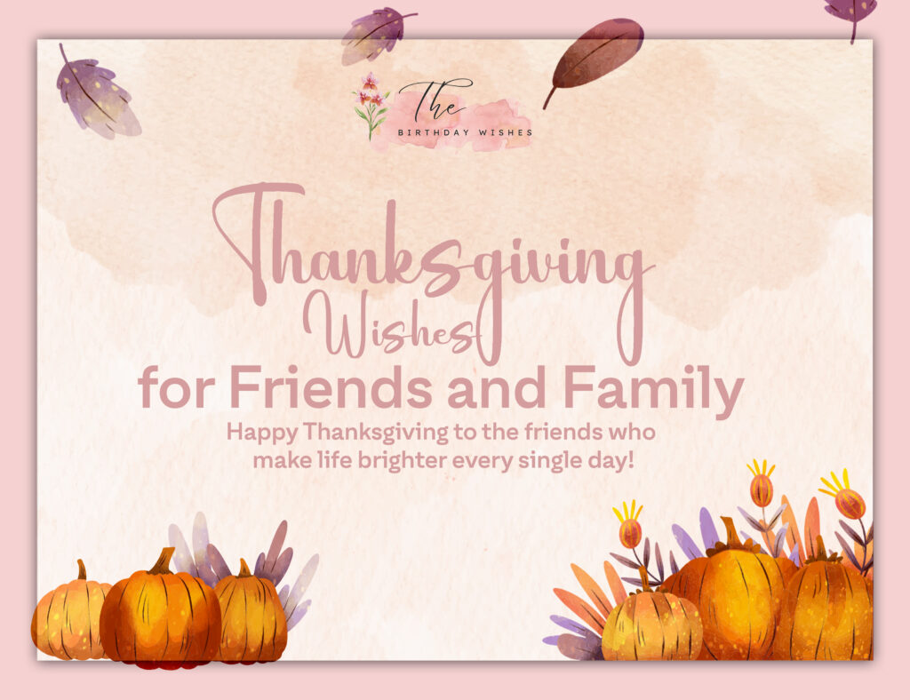 thanksgiving wishes to friends and family