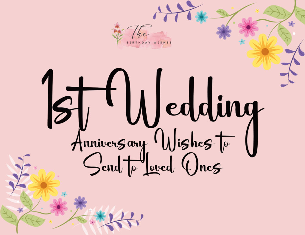 1st wedding anniversary wishes