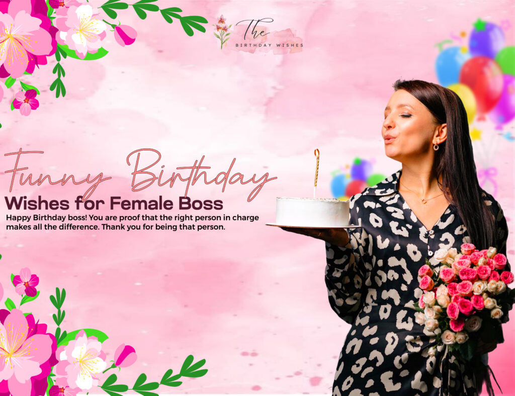 funny birthday wishes for female boss​