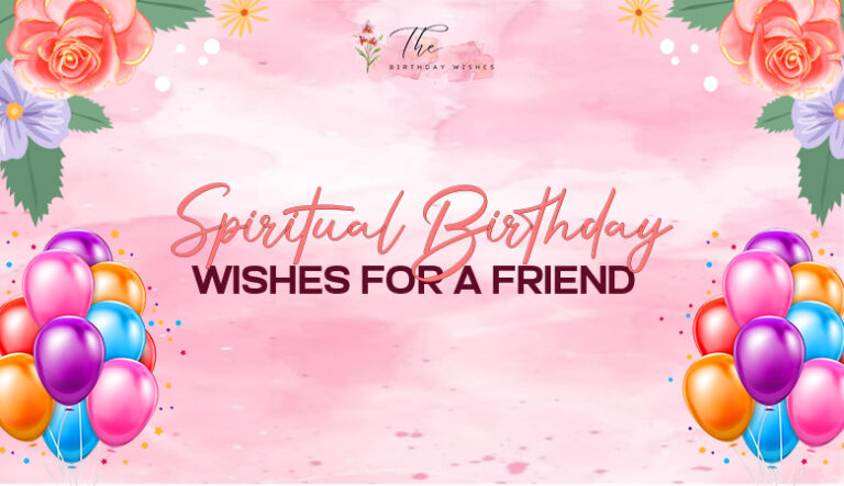 spiritual birthday wishes for a friend