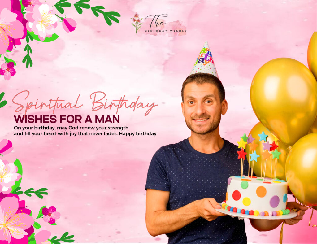 spiritual birthday wishes for a man