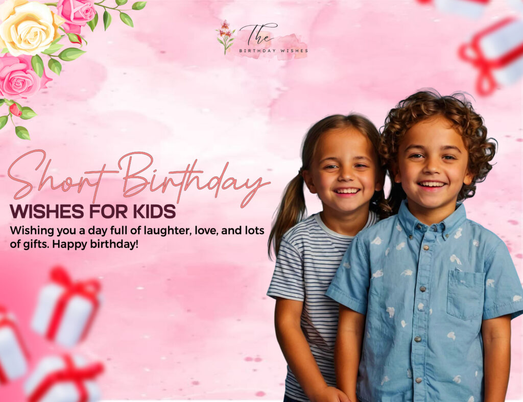 Birthday Wishes for Kids — Cute, Funny & Heartfelt Messages 2 short birthday wishes for kids