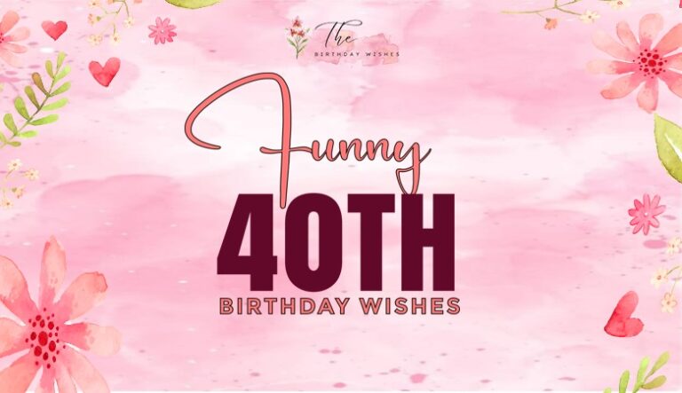 funny 40th birthday wishes