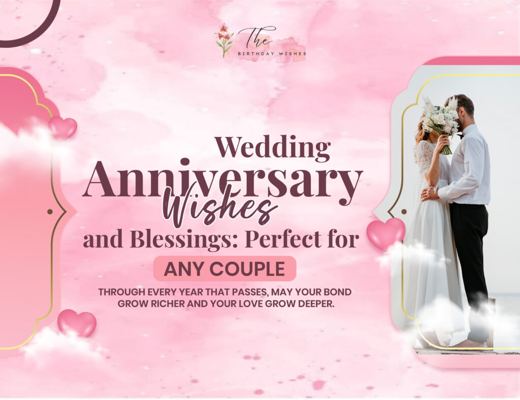 Wedding Anniversary Blessing Wishes: Heartfelt Messages to Celebrate Love 3 wedding anniversary wishes and blessings