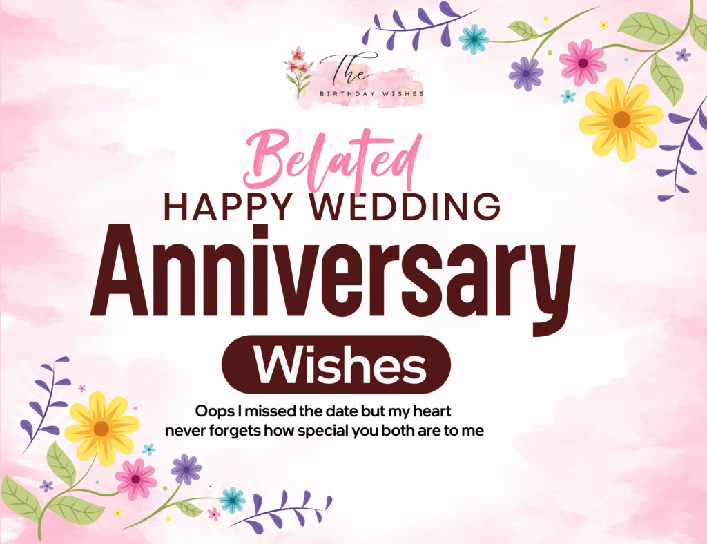 belated happy wedding anniversary wishes