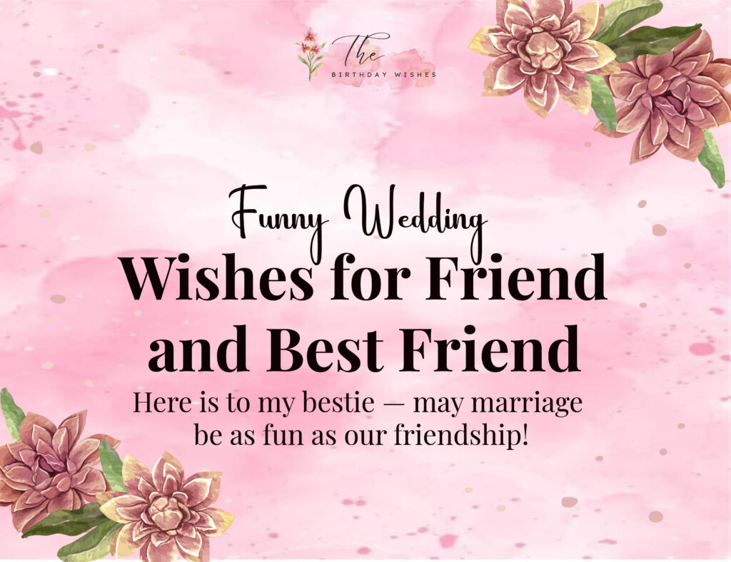 funny wedding wishes for best friend