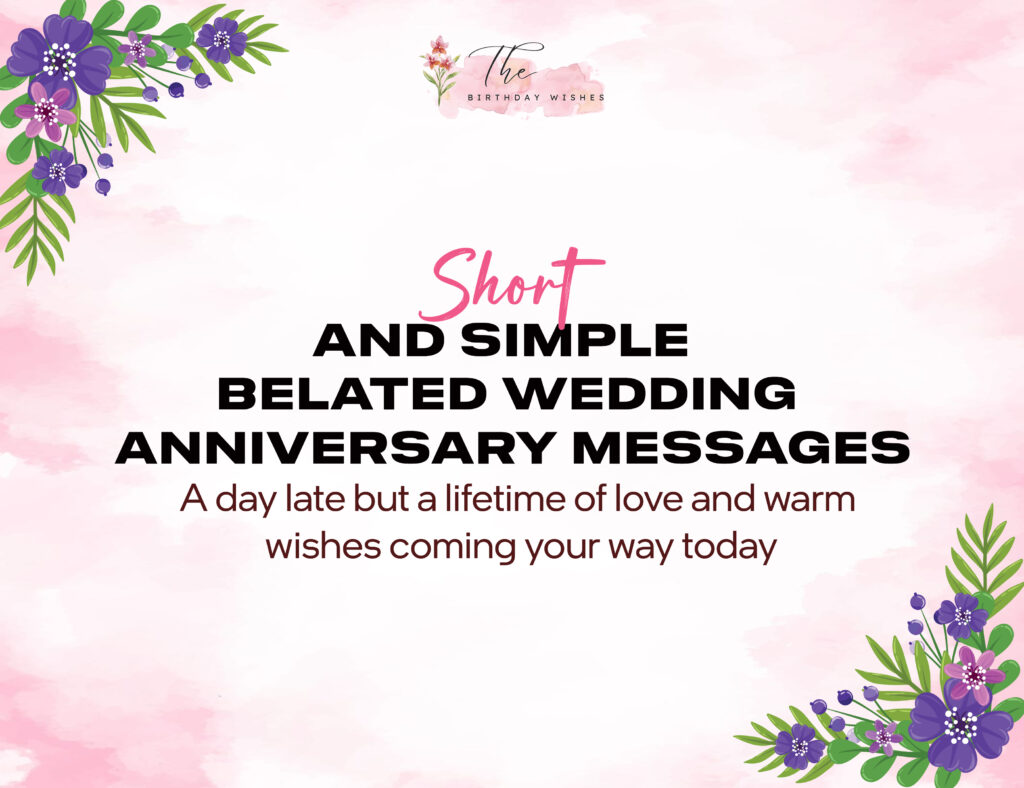 belated wedding anniversary wishes