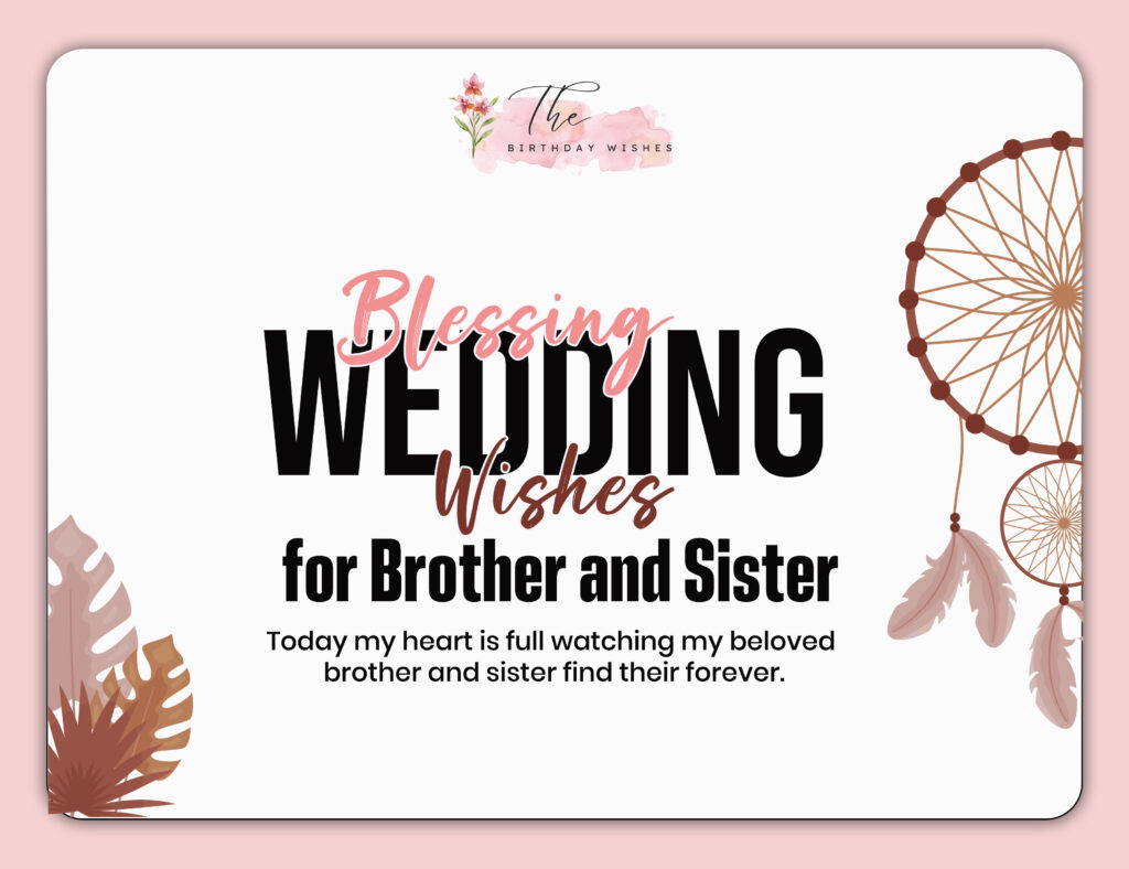 Wedding Blessings and Wishes: Heartfelt Messages to Celebrate Love 6 blessing wedding wishes for brother