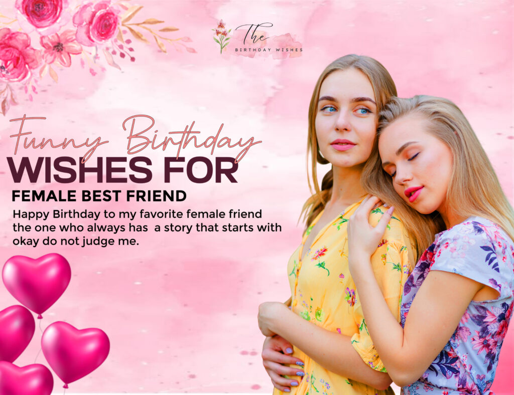 funny birthday wishes for female best friend