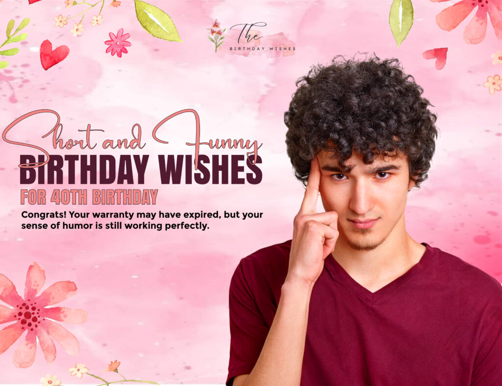 funny birthday wishes for 40th birthday