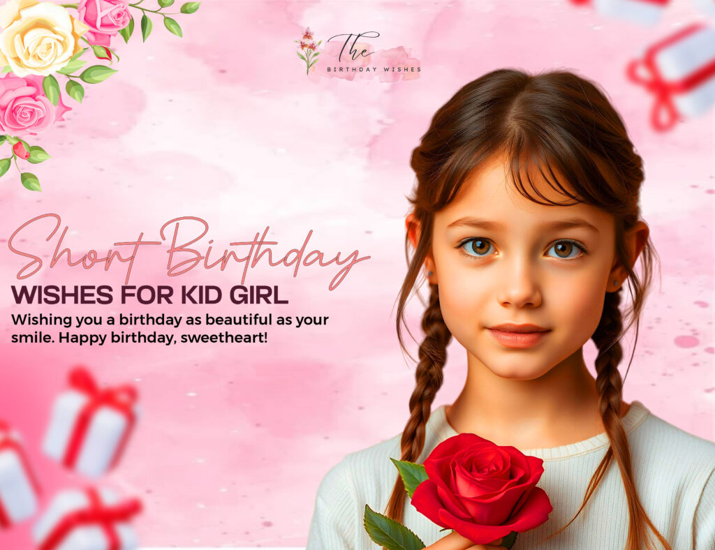 Birthday Wishes for Kids — Cute, Funny & Heartfelt Messages 5 short birthday wishes for kid girl