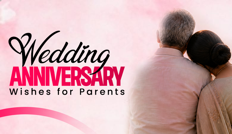 wedding anniversary wishes for parents