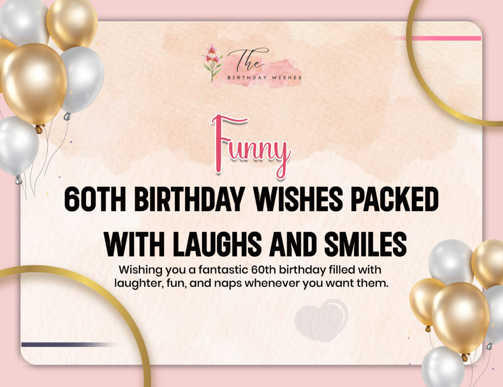 60th Birthday Wishes to Honor Six Decades of Life and Memories 3 funny 60th birthday wishes