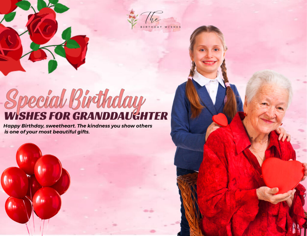 Birthday Wishes for Granddaughter for a Day Full of Smiles 3 special birthday wishes for granddaughter