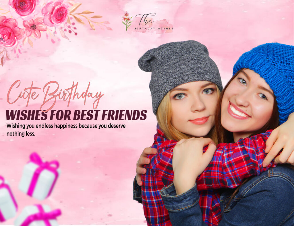 cute birthday wishes for best friends