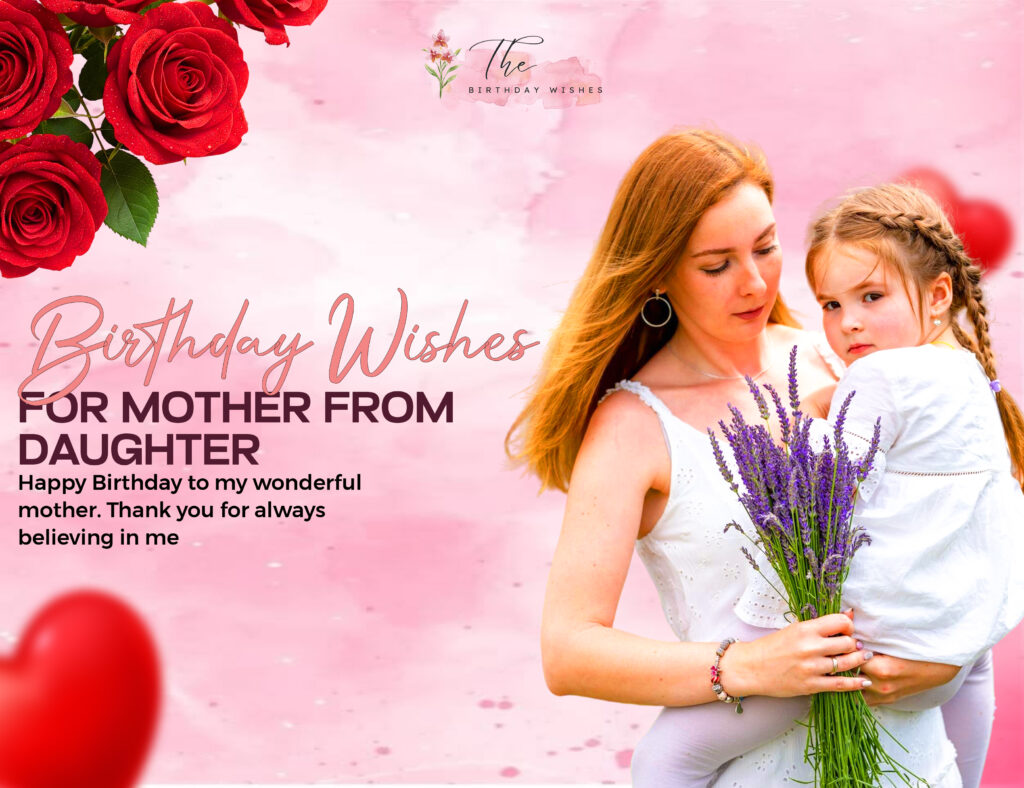 Birthday Wishes for Mother: The Perfect Words for Her Special Day 5 birthday wishes for mother from daughter
