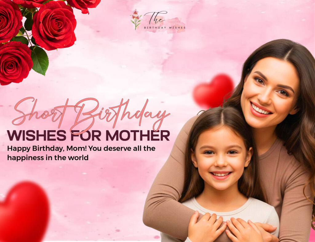 Birthday Wishes for Mother: The Perfect Words for Her Special Day 7 happy birthday wishes for mother