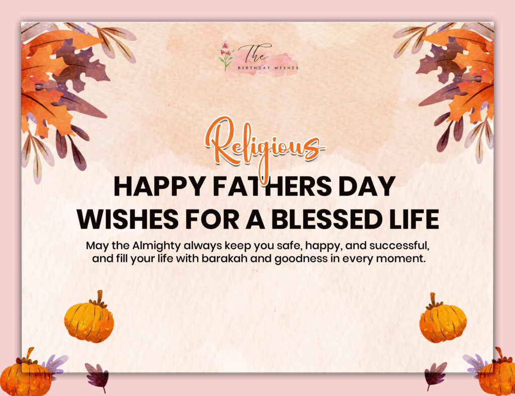 Happy Fathers Day Wishes to Celebrate the Bond with Father 3 religious happy fathers day wishes