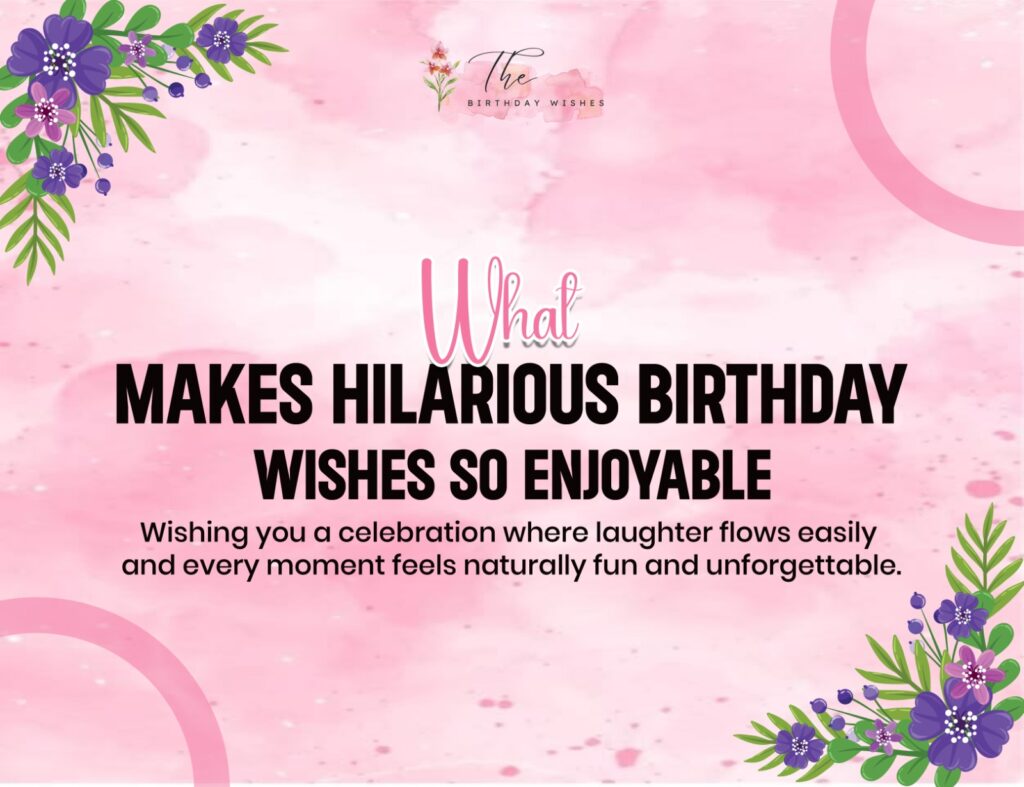 Hilarious Birthday Wishes for Creating Fun in Every Moment 2 hilarious birthday wishes