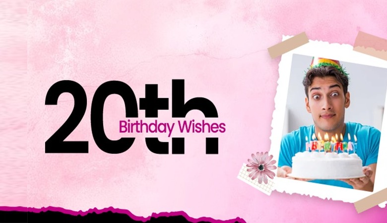 20th birthday wishes