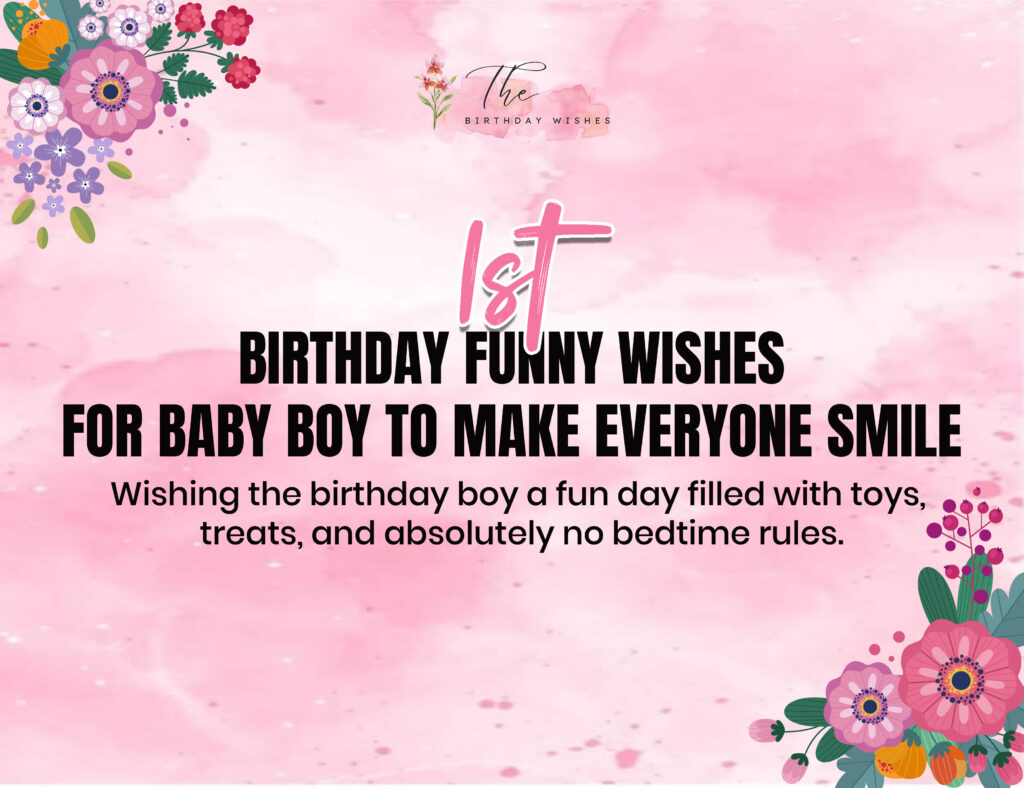 1st Birthday Wishes for Baby Boy to Celebrate One Wonderful Year 3 1st birthday funny wishes for baby boy