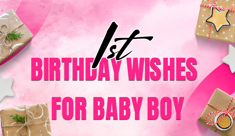 1st birthday wishes for baby boy