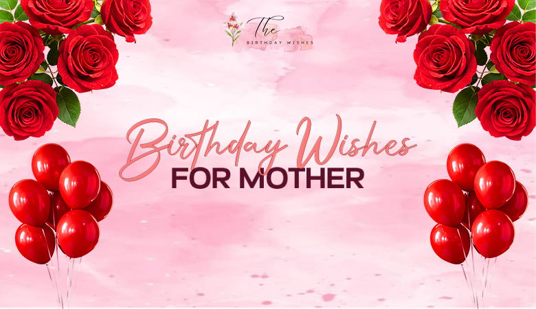 birthday wishes for mother