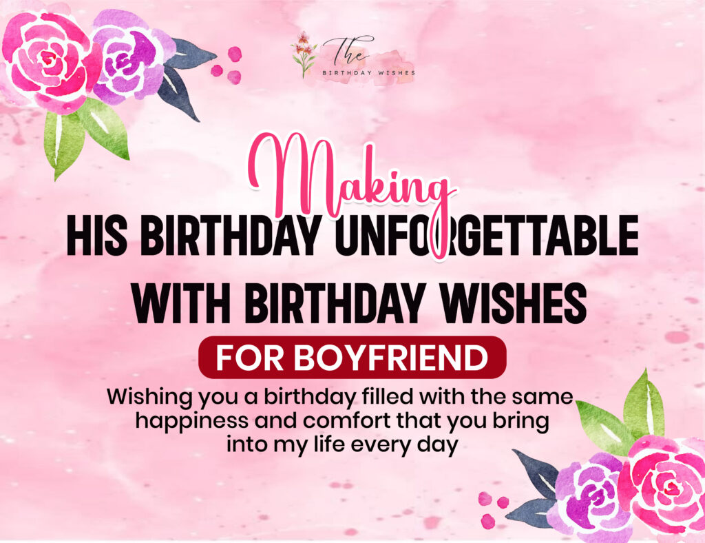 Birthday Wishes for Boyfriend to Make Him Feel Loved 2 happy birthday wishes for boyfriend