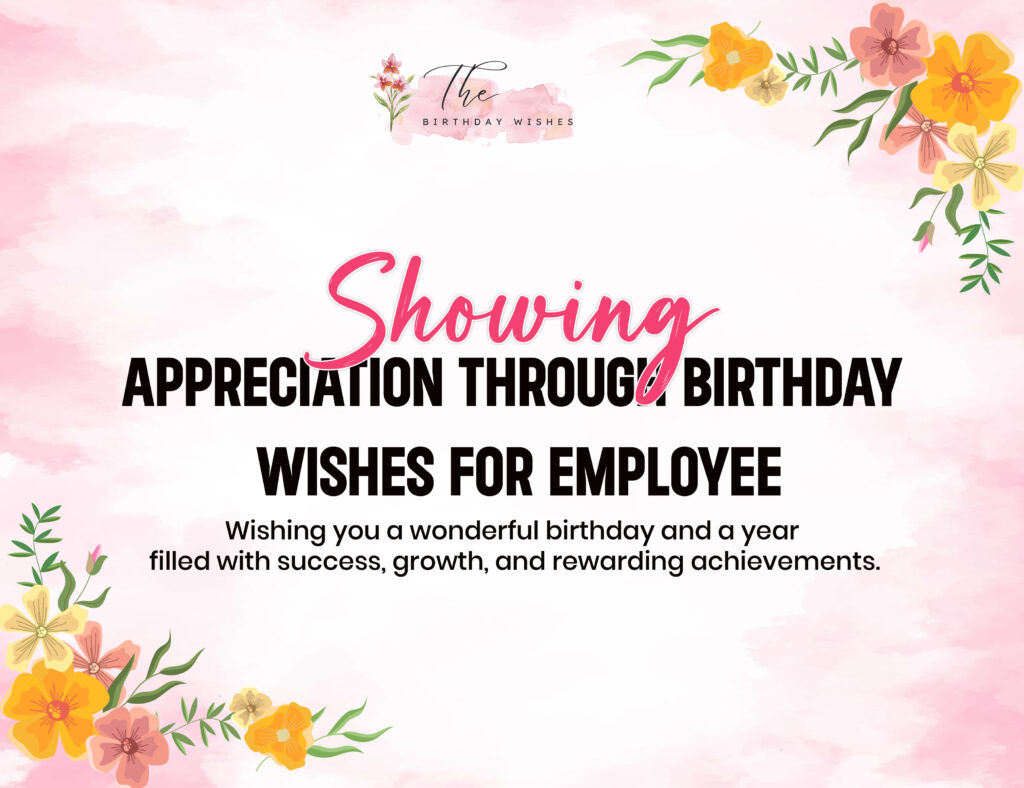 Birthday Wishes for Employee to Celebrate Their Special Day 2 birthday wish for employee