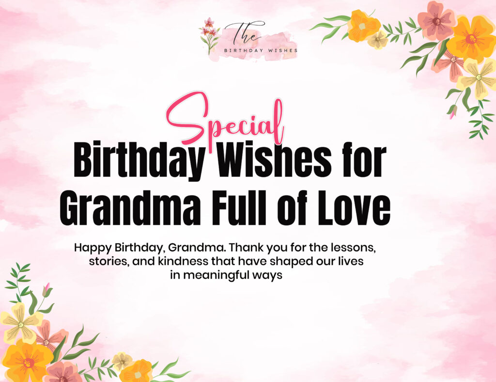 Birthday Wishes for Grandma to Make Her Birthday Unforgettable 3 Special Birthday Wishes for Grandma