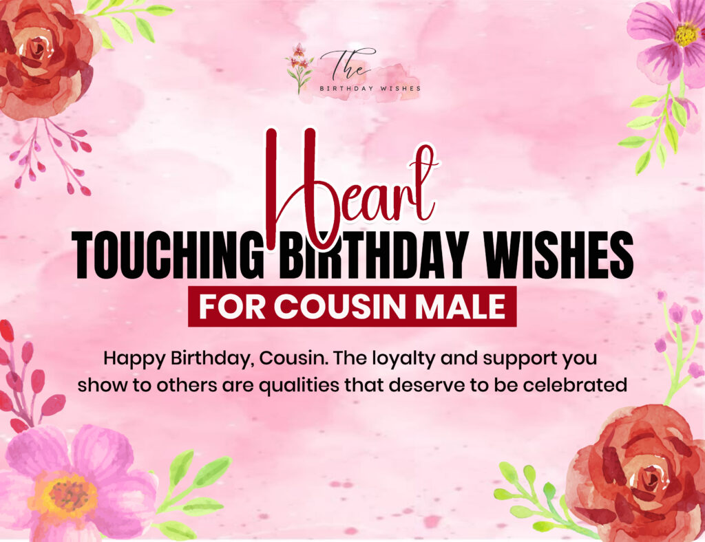 Birthday Wishes for Cousin Male to Celebrate His Big Day 3 heart touching birthday wishes for cousin male