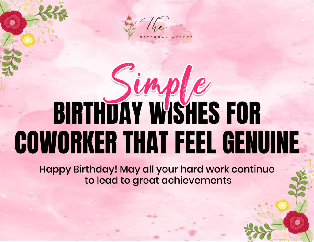 Birthday Wishes for Coworker to Celebrate Success and Happiness 3 simple birthday wishes for coworker