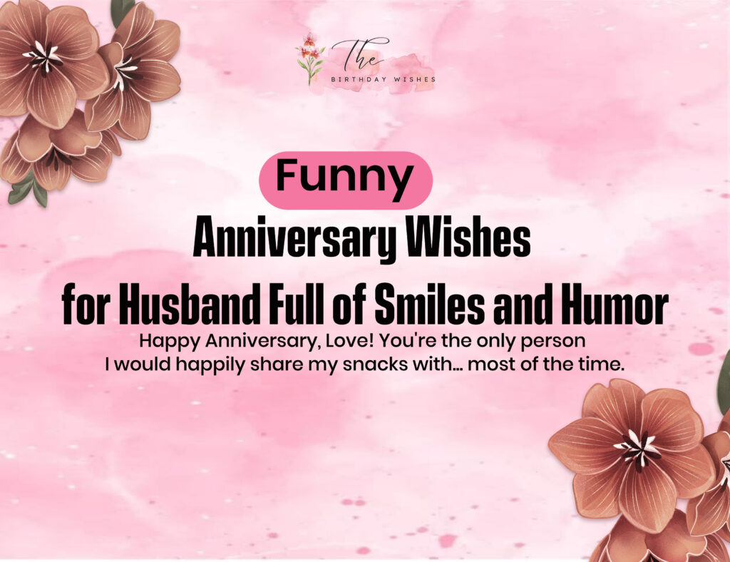 Funny Anniversary Wishes to Add Laughter to the Celebration 2 funny anniversary wishes for husband