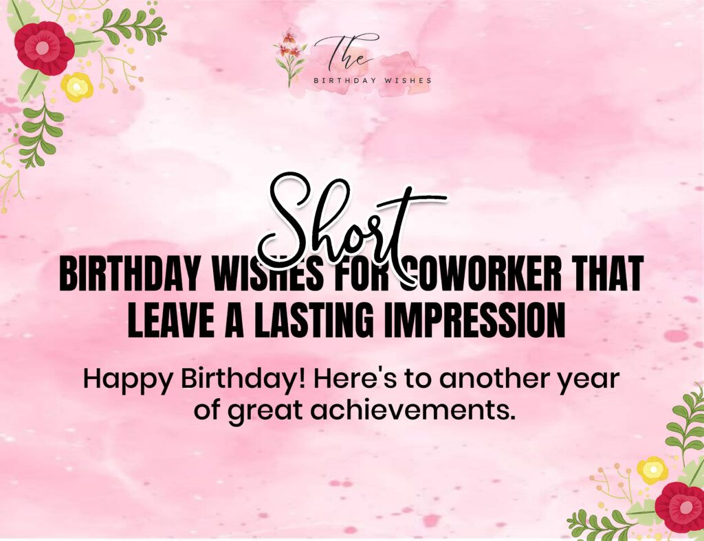 Birthday Wishes for Coworker to Celebrate Success and Happiness 4 short birthday wishes for coworker