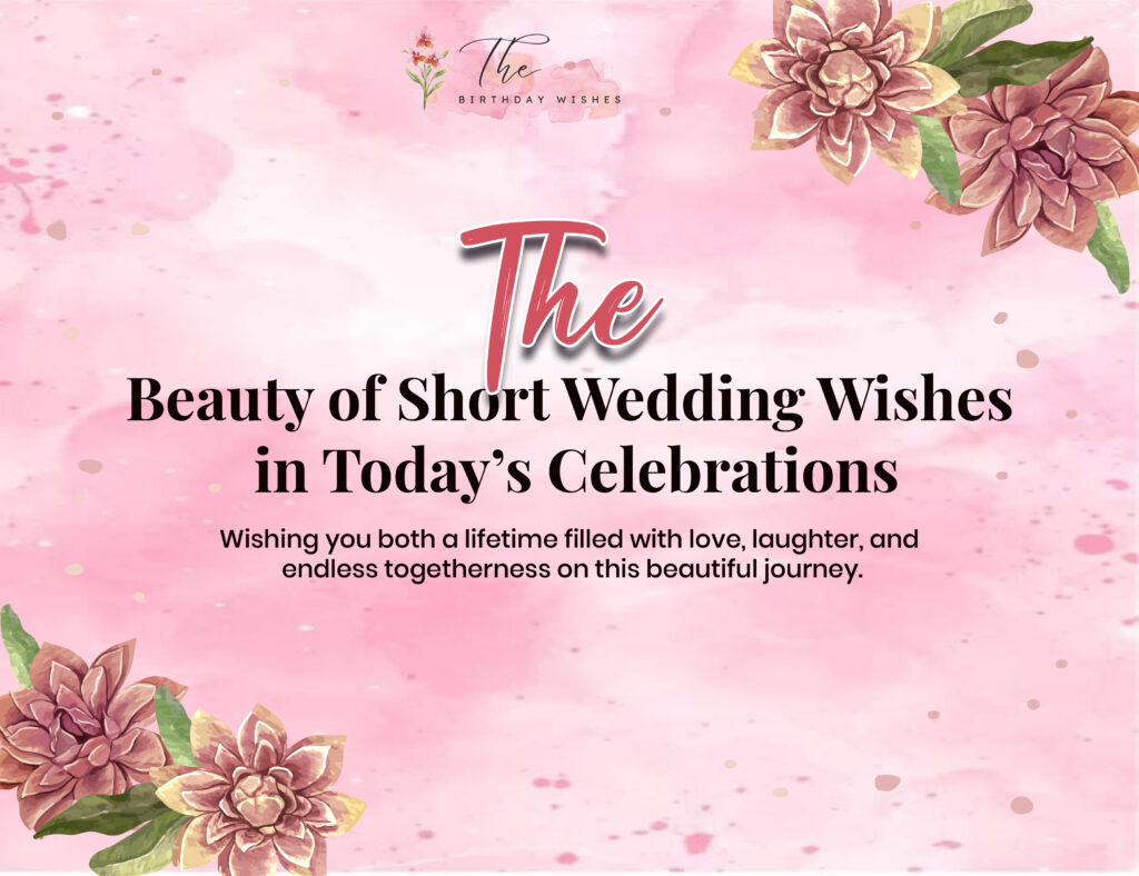 Short Wedding Wishes for a Beautiful Journey of Two Souls 2 short cute wedding wishes