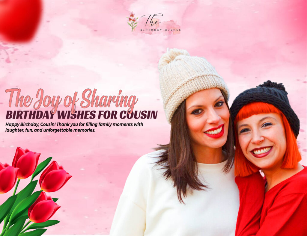 Birthday Wishes for Cousin Who Feels Like a Best Friend 2 happy birthday wishes for cousin