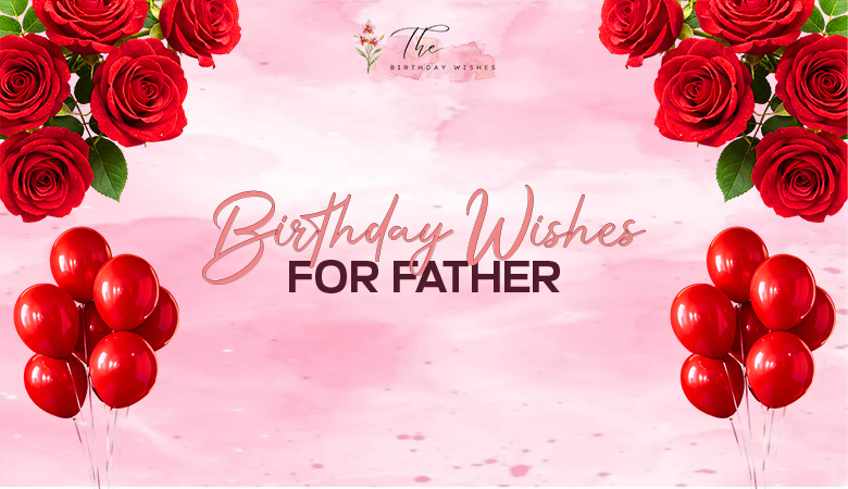 birthday wishes for father