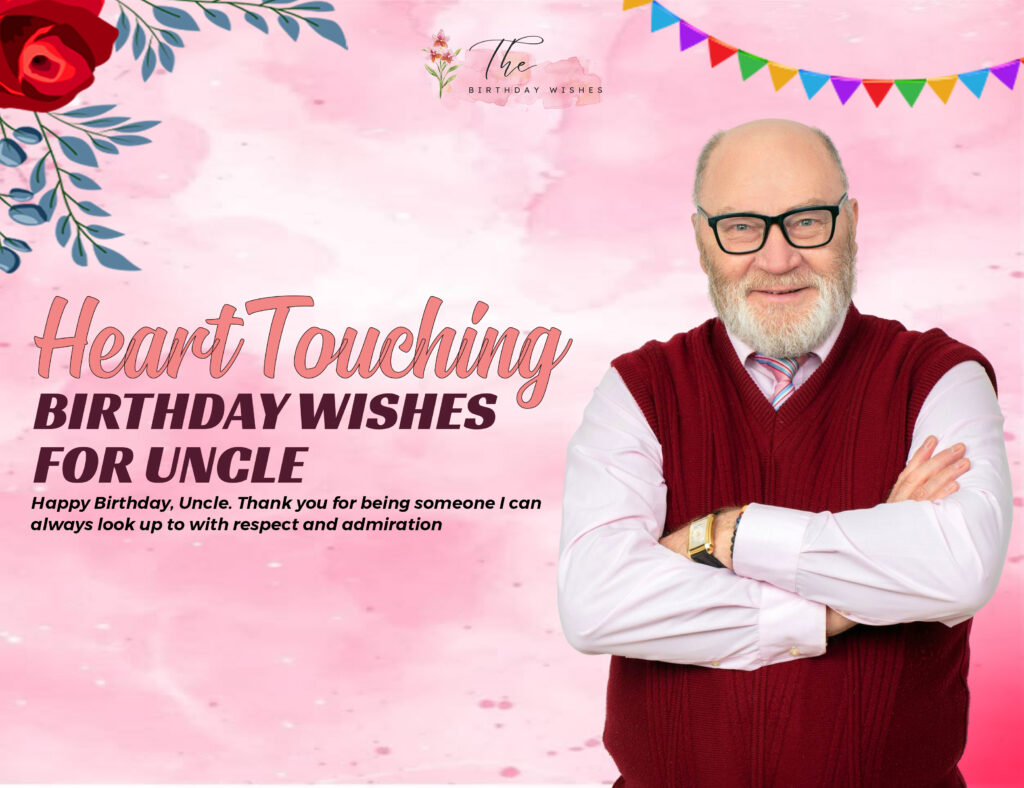 heart touching birthday wishes for uncle