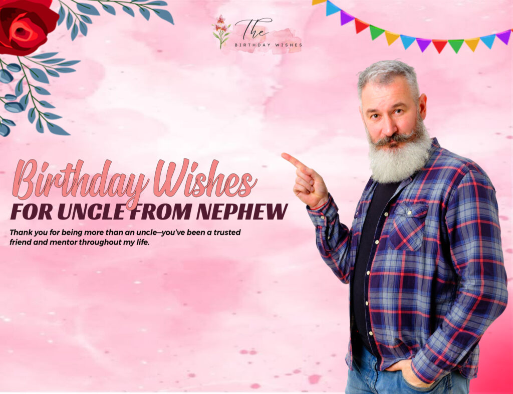 birthday wishes for uncle from nephew