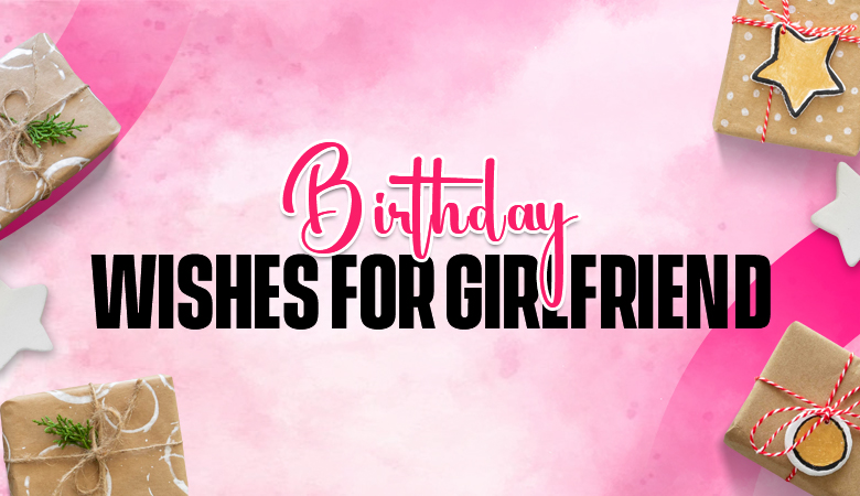 birthday wishes for girlfriend