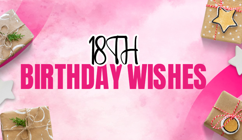 18th birthday wishes