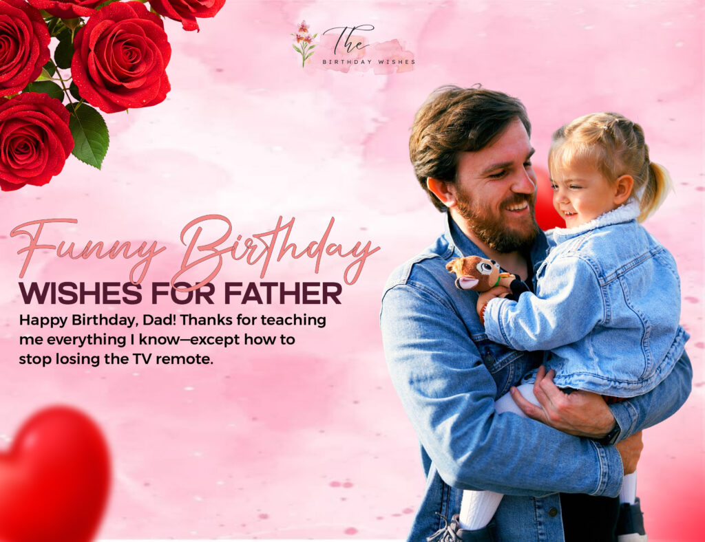 funny birthday wishes for father