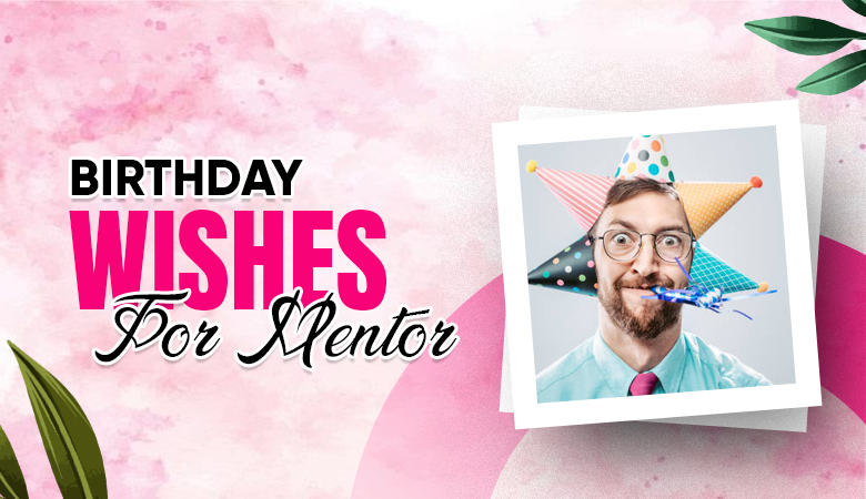 birthday wishes for mentor