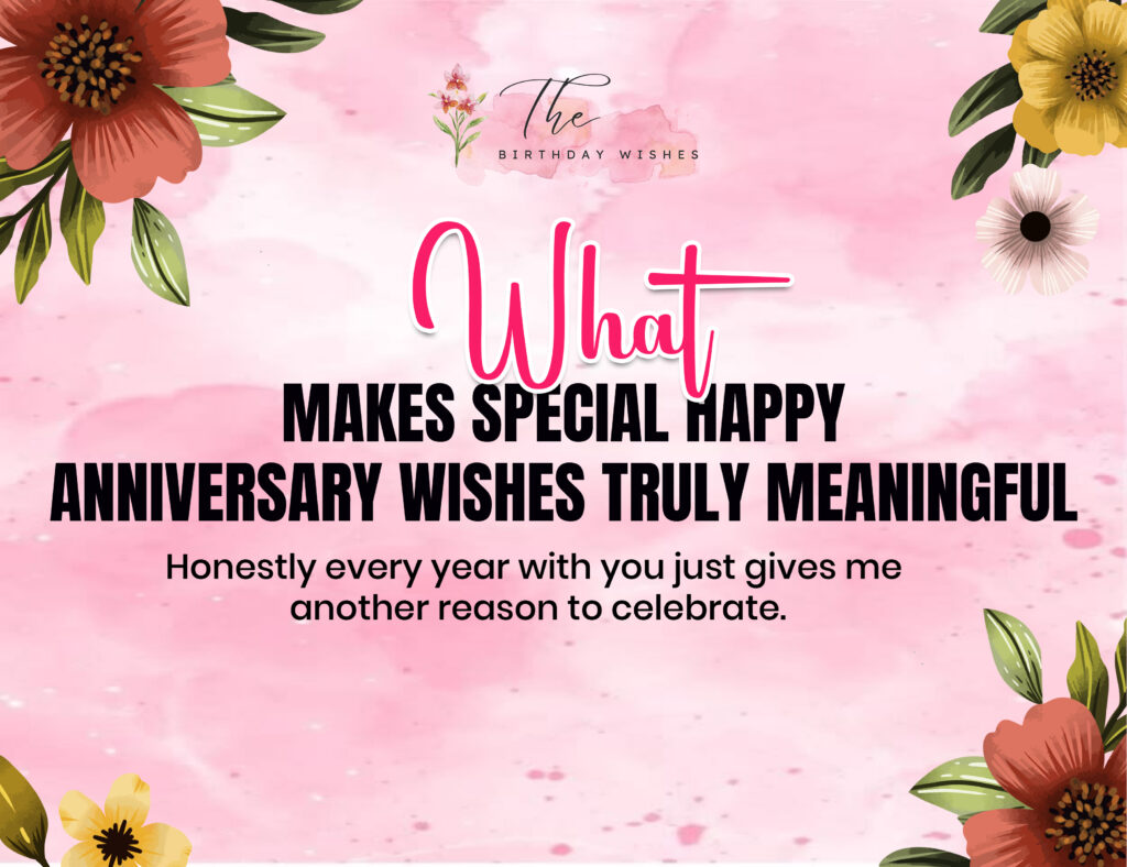 Special Happy Anniversary Wishes Filled with Love and Happiness 2 Special Happy Anniversary Wishes