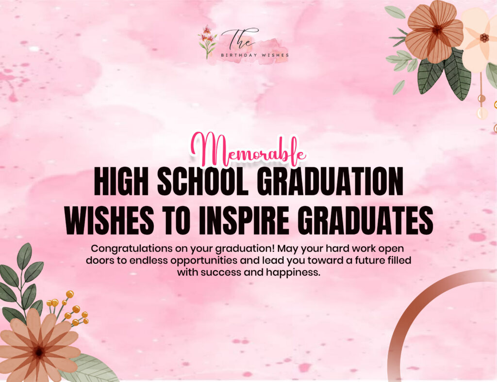 High School Graduation Wishes to Celebrate an Incredible Achievement 2 wishes for high school graduate