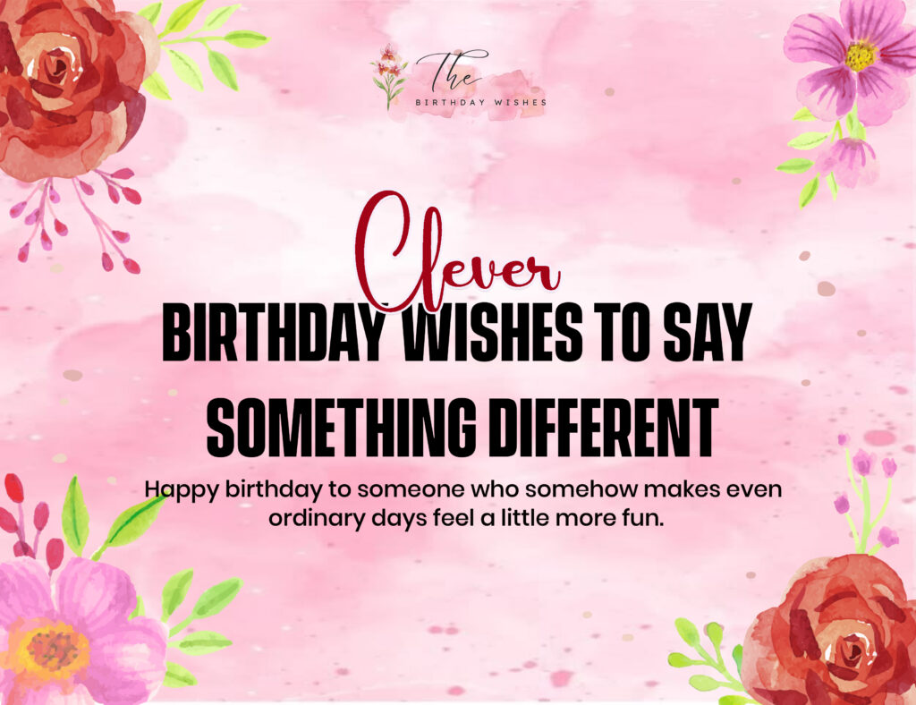 clever birthday wishes